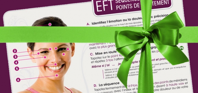 Votre cadeau : Le résumé de la technique de l'EFT !